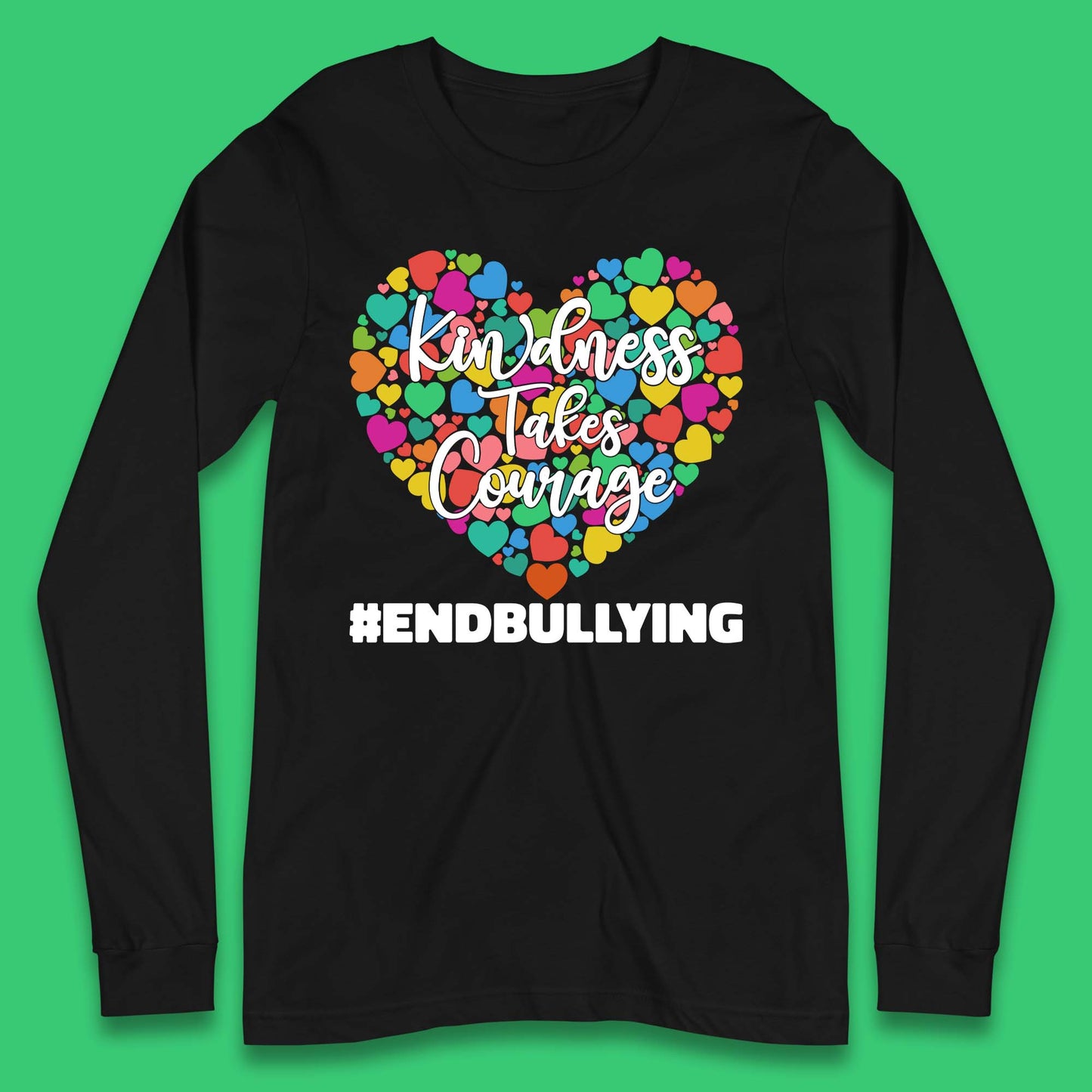 End Bullying Long Sleeve T-Shirt
