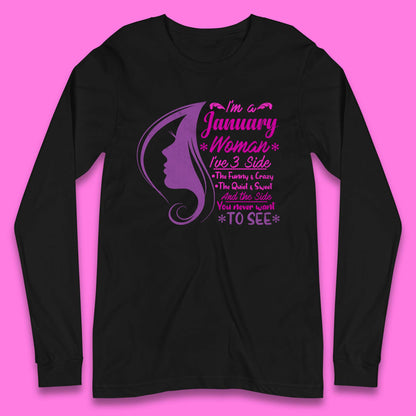 I'm A january Woman I've 3 Side Long Sleeve T-Shirt