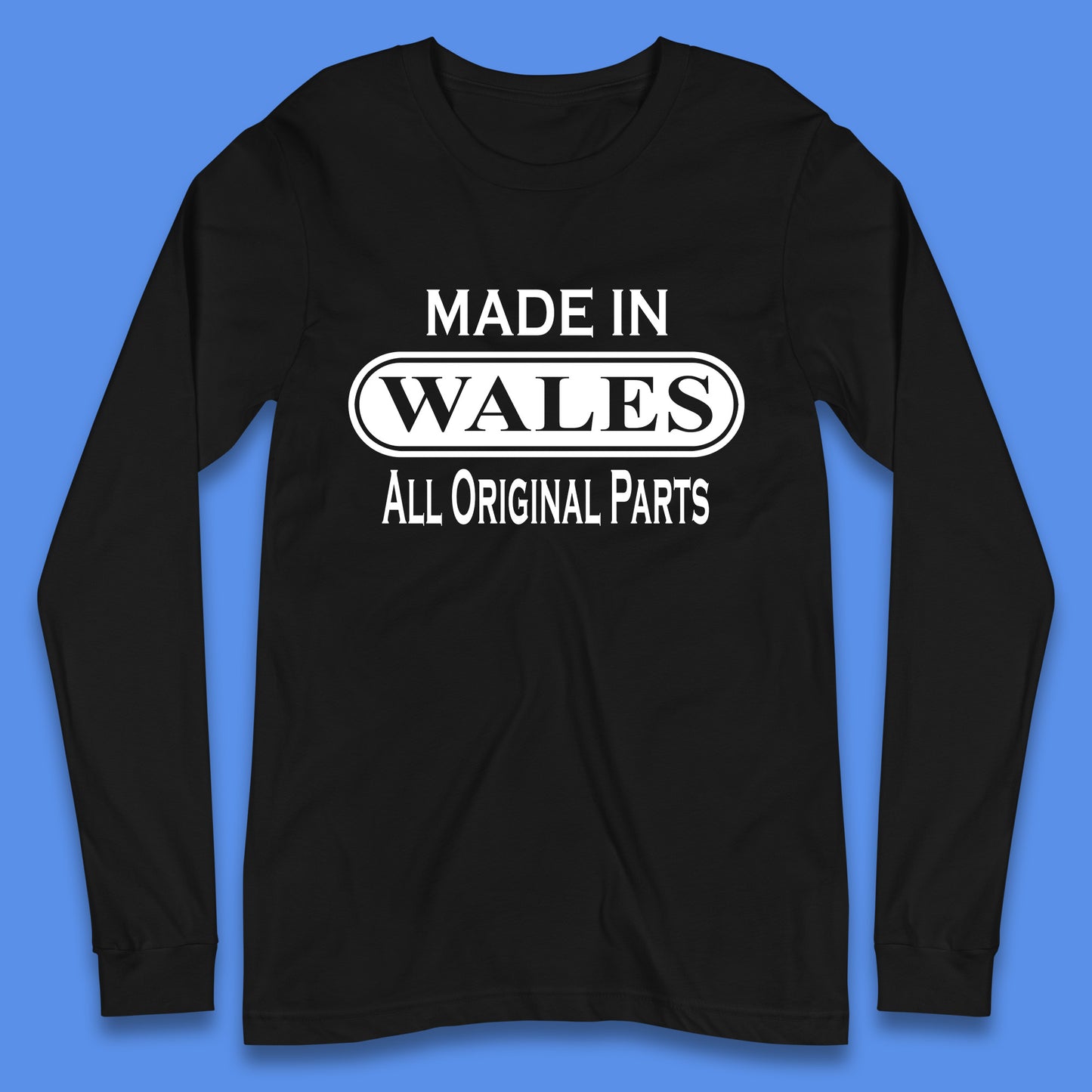 Made In Wales All Original Parts Vintage Retro Birthday Country In United Kingdom UK Constituent Country Gift Long Sleeve T Shirt