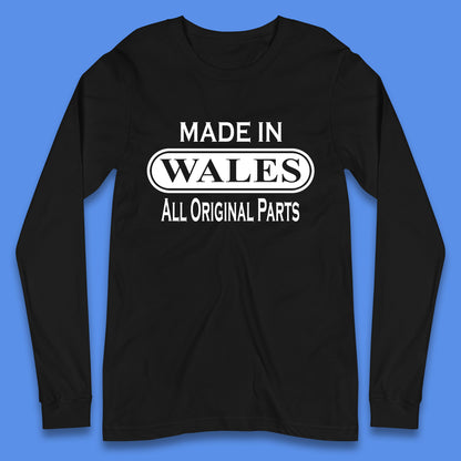 Made In Wales All Original Parts Vintage Retro Birthday Country In United Kingdom UK Constituent Country Gift Long Sleeve T Shirt