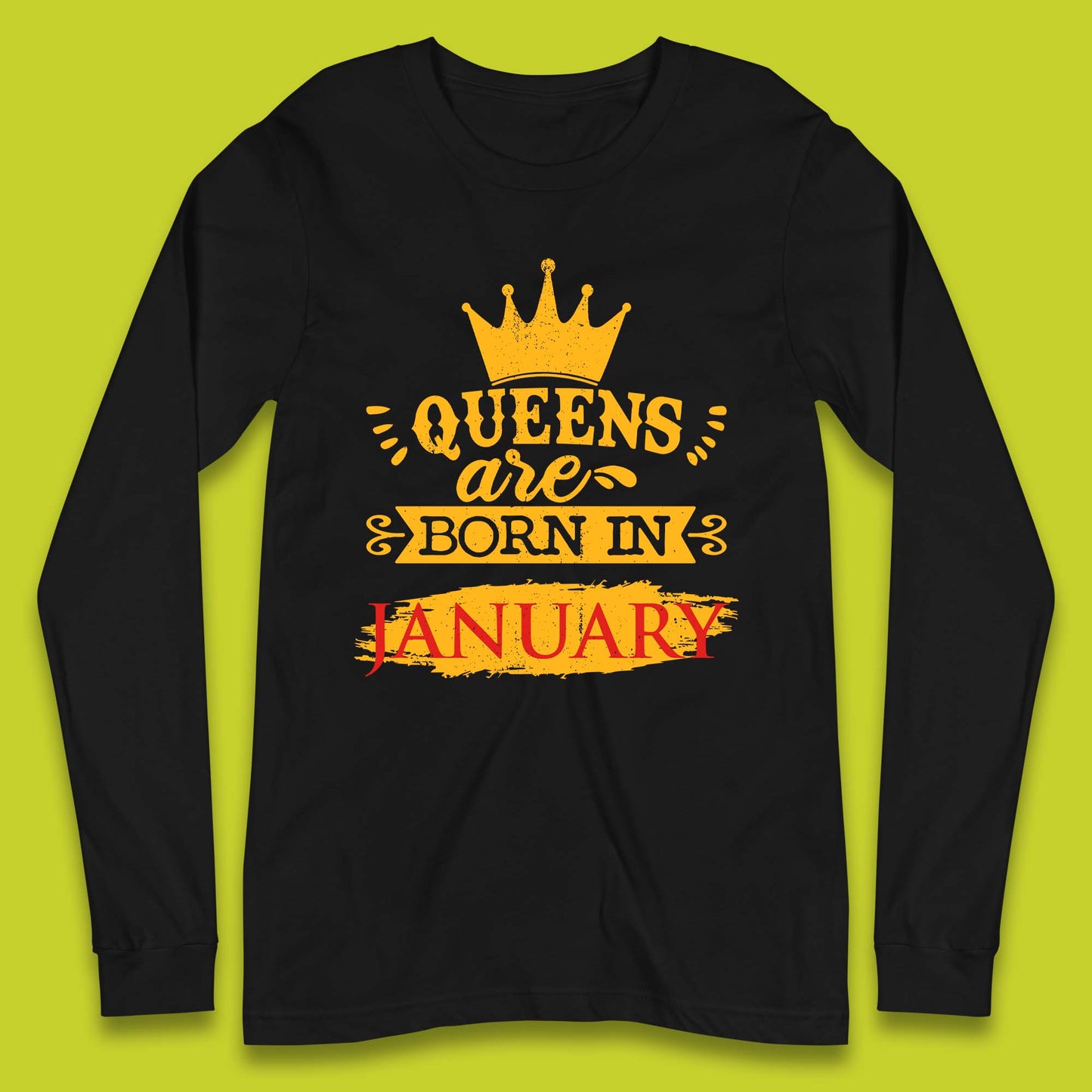 Queens Are Born In January Long Sleeve T-Shirt