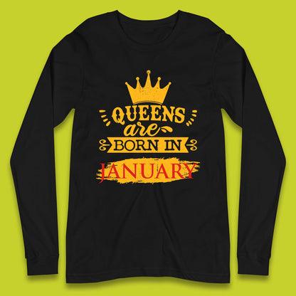 Queens Are Born In January Long Sleeve T-Shirt
