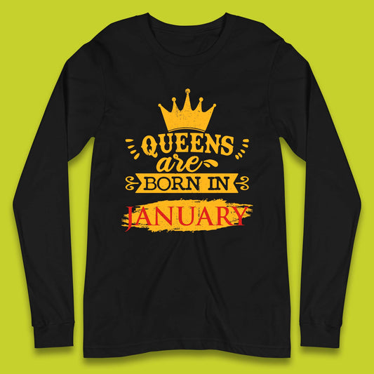 Queens Are Born In January Long Sleeve T-Shirt