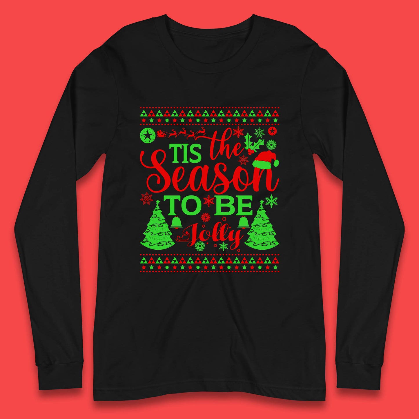 tis the season to be Jolly long sleeve t shirt