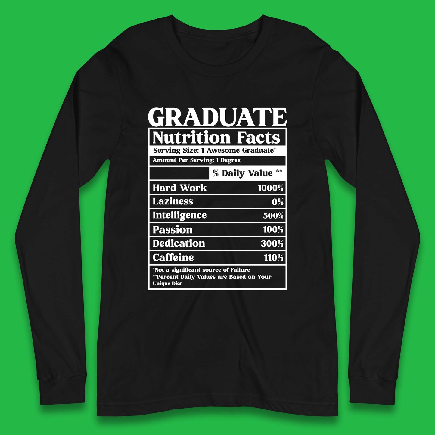 Graduate Nutrition Facts Long Sleeve T-Shirt