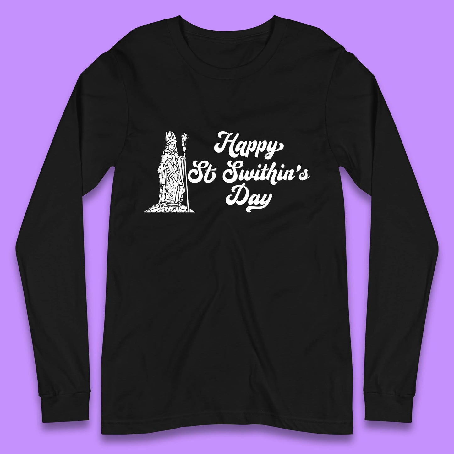 Happy St. Swithin's Day Swithun Weather Folklore Saint Swithun's Day Long Sleeve T Shirt