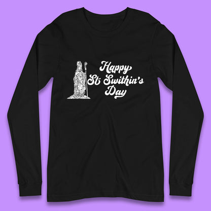 Happy St. Swithin's Day Swithun Weather Folklore Saint Swithun's Day Long Sleeve T Shirt