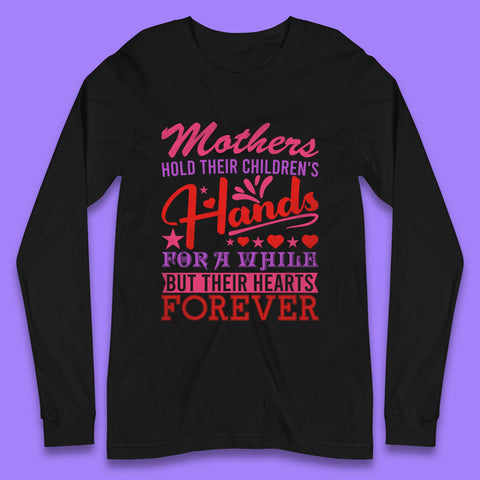 Mother's Hold Their Children's Hands Long Sleeve T-Shirt