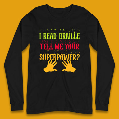 Braille Superpower Long Sleeve T-Shirt