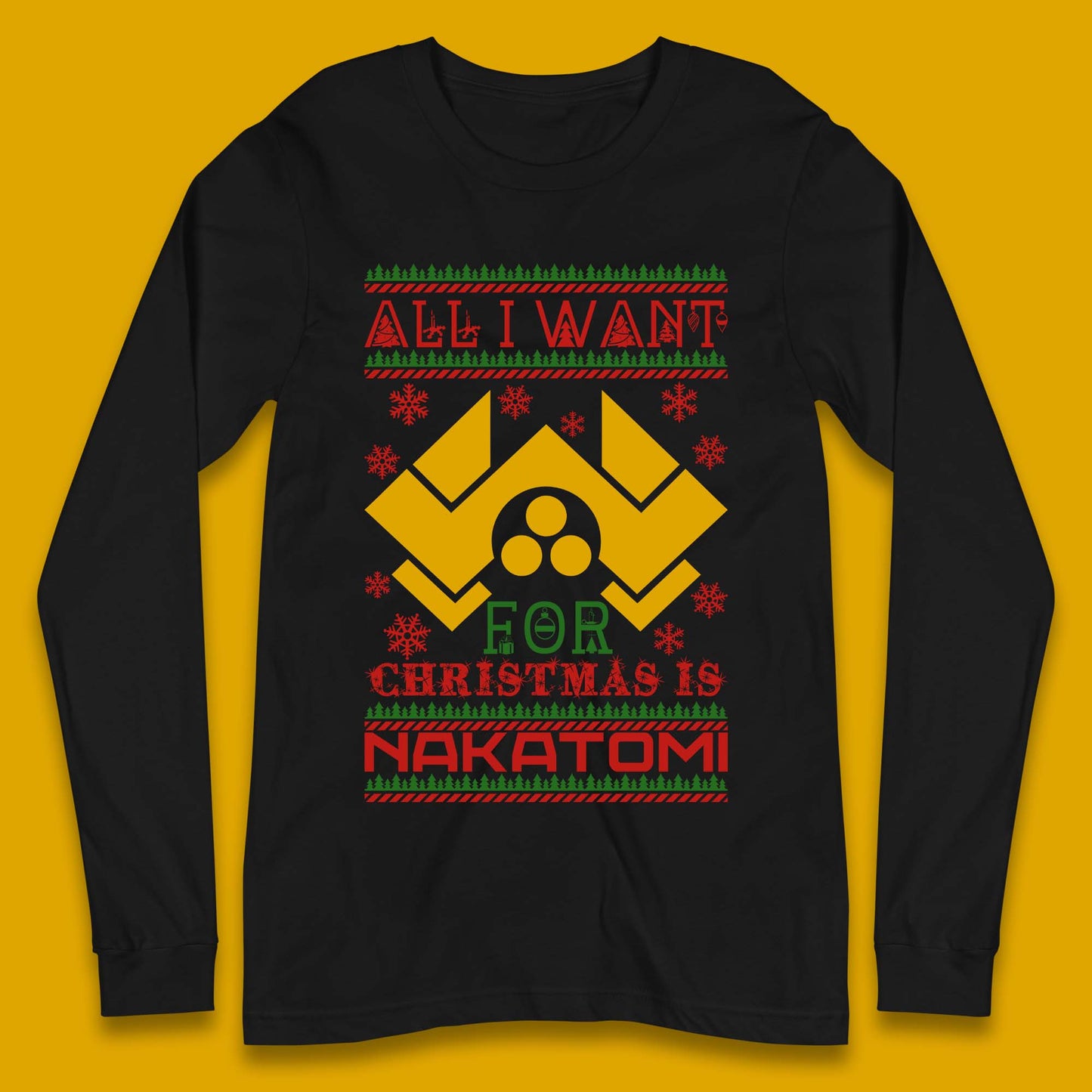 Want Nakatomi For Christmas Long Sleeve T-Shirt