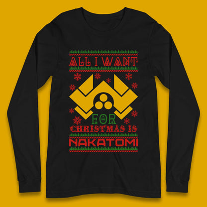 Want Nakatomi For Christmas Long Sleeve T-Shirt