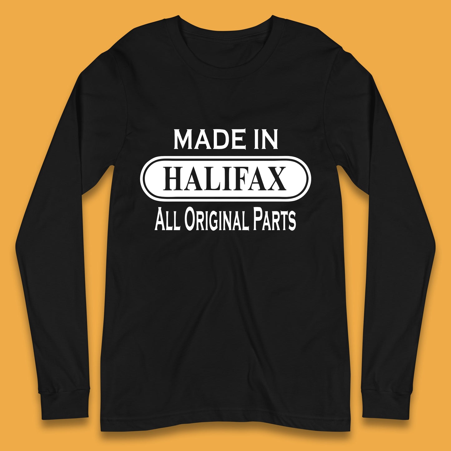 Made In Halifax All Original Parts Vintage Retro Birthday Town in West Yorkshire, England Gift Long Sleeve T Shirt
