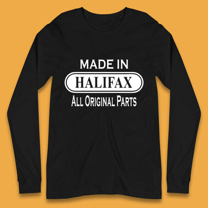 Made In Halifax All Original Parts Vintage Retro Birthday Town in West Yorkshire, England Gift Long Sleeve T Shirt