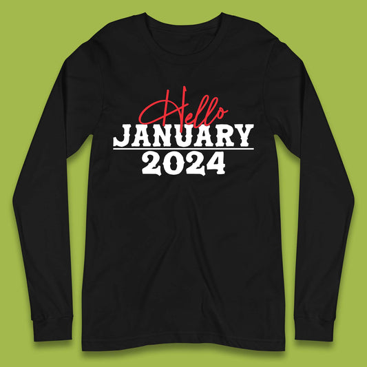 Hello January 2024 Long Sleeve T-Shirt