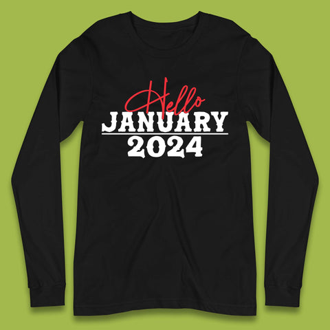 Hello January 2024 Long Sleeve T-Shirt