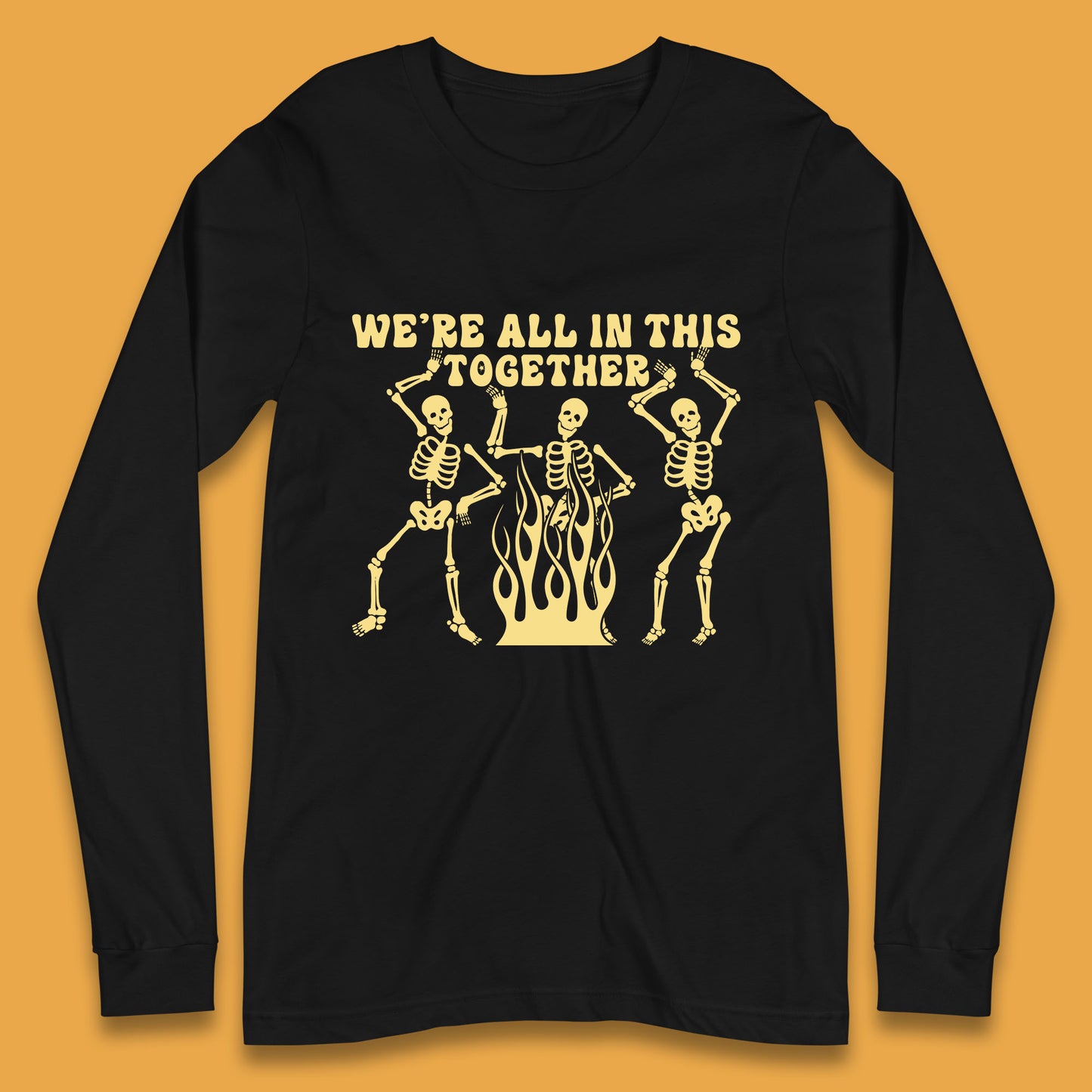 We're All In This Together Dancing Skeletons Halloween Day Spooky Season Long Sleeve T Shirt