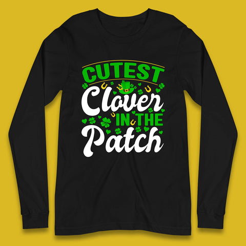 Cutest Clover In The Patch Long Sleeve T-Shirt