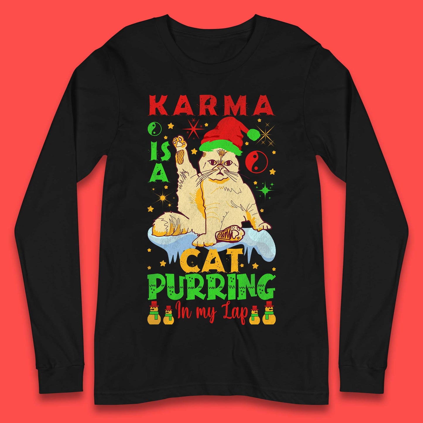 Christmas Karma Is A Cat Long Sleeve T-Shirt