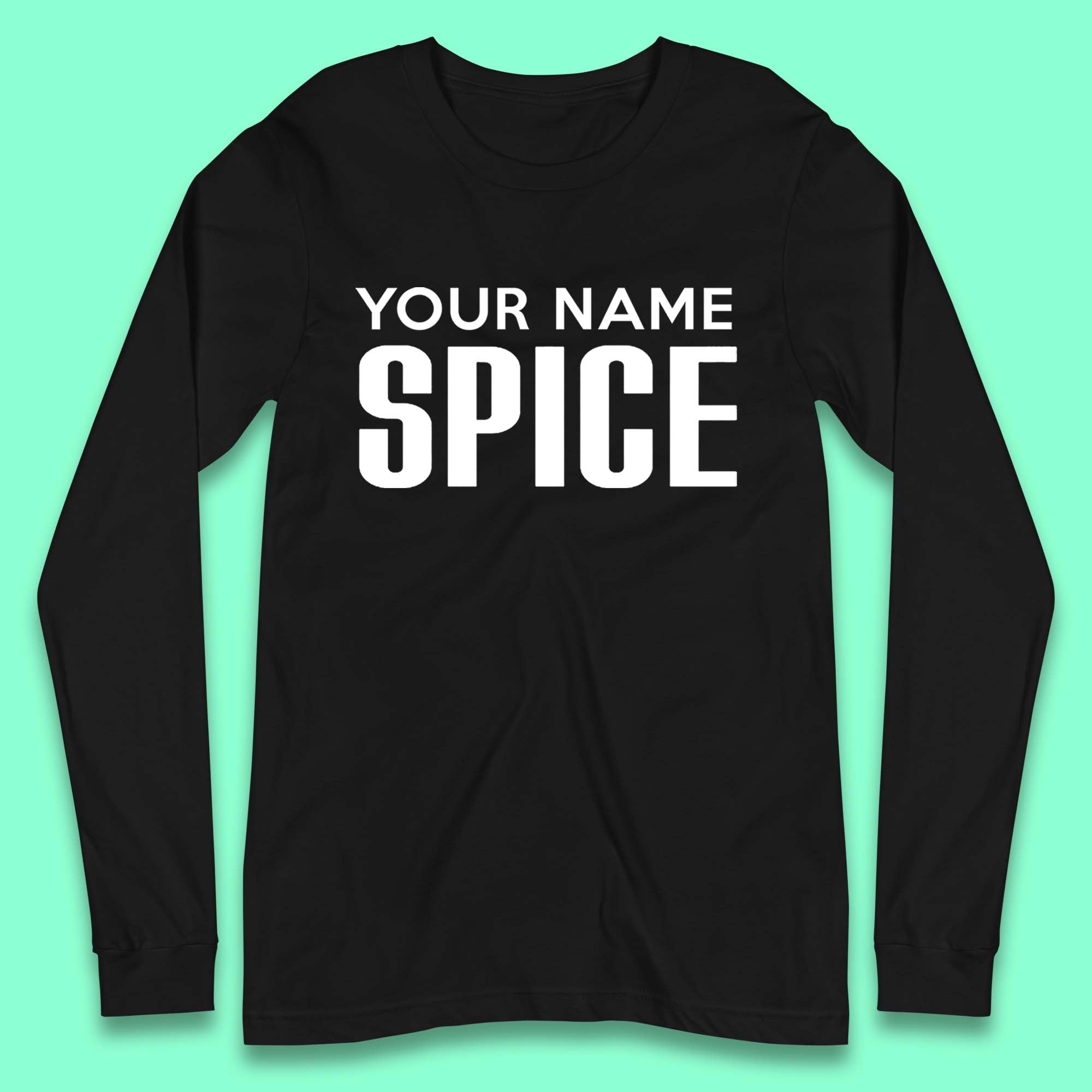 Personalised Spice Girls Long Sleeve T-Shirt