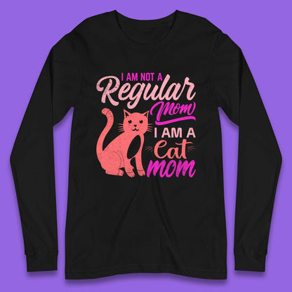 I Am A Cat Mom Long Sleeve T-Shirt