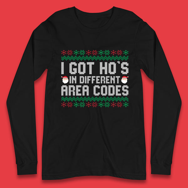 I Got  Ho's in Different Area Codes Christmas Santa Claus Funny Ugly Xmas Long Sleeve T Shirt