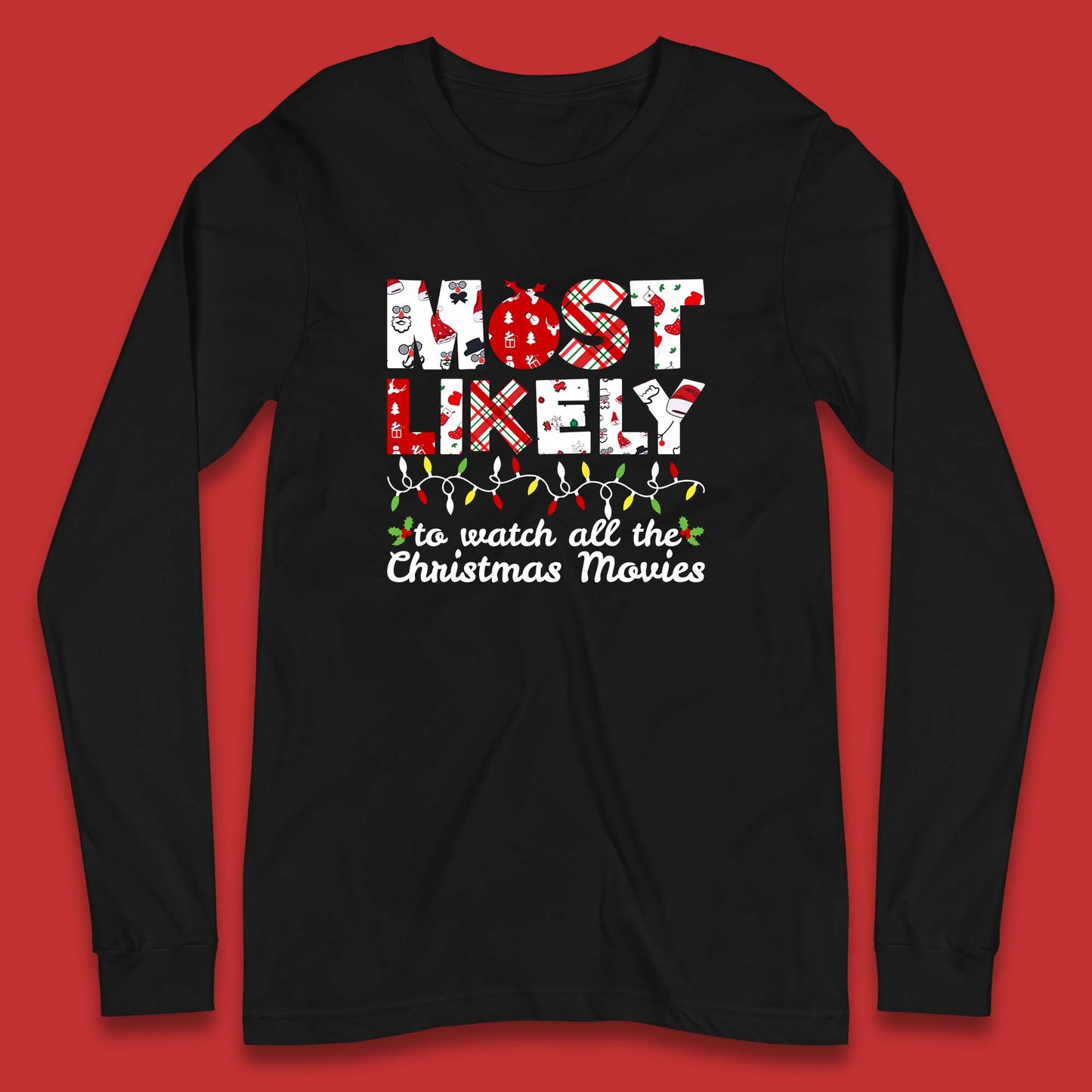 most likely christmas long sleeve shirt