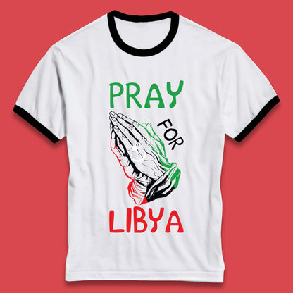 Pray For Libya Stand With Libya Help Libya Flood Solidarity Ringer T Shirt