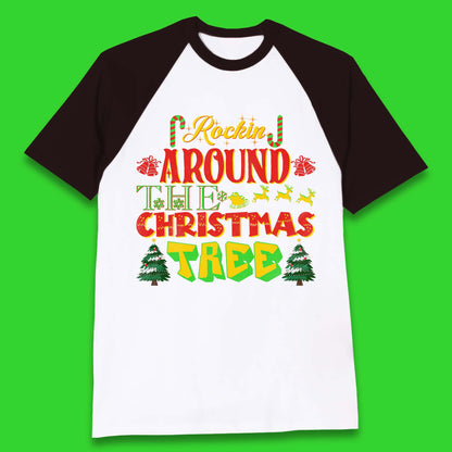 rockin around the christmas tree baseball t shirt