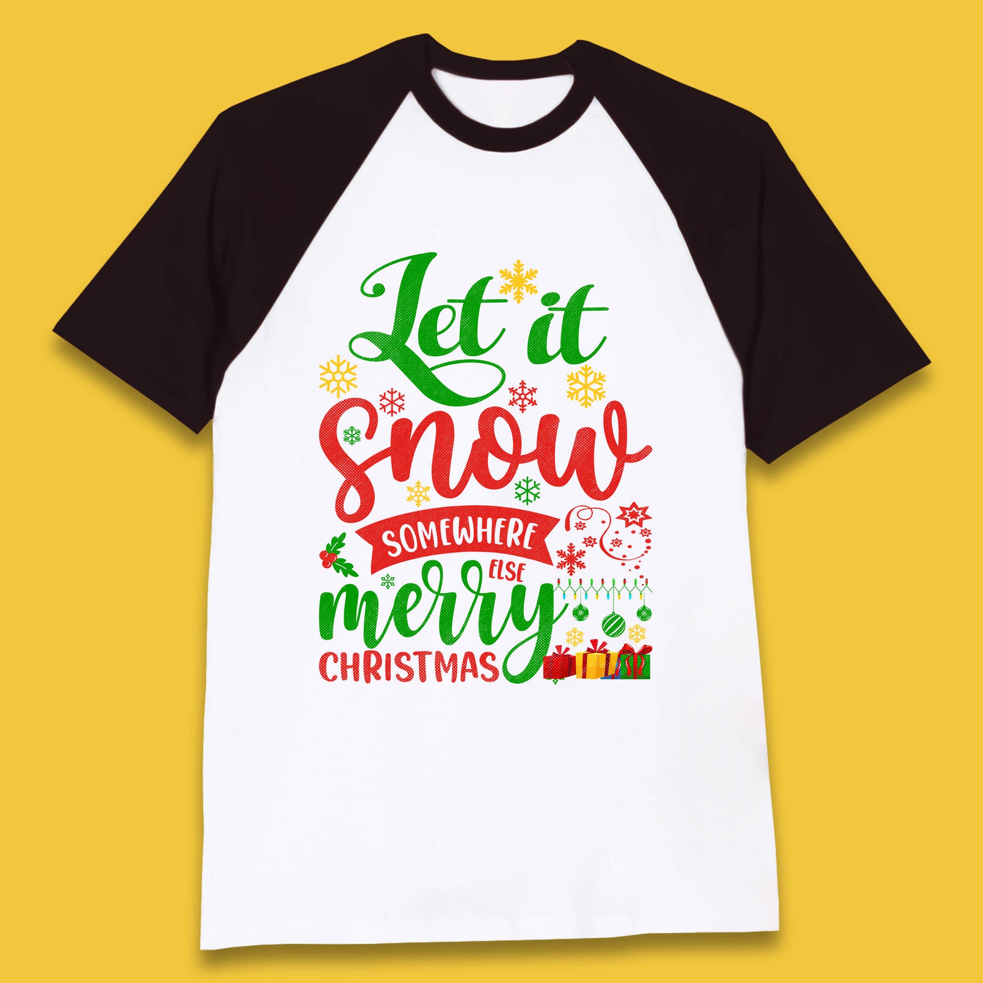 let it snow somewhere else christmas baseball t shirt