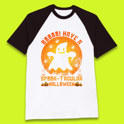 Boo Have A Spook Tacular Halloween Boo Ghost Horror Scary Spooky Season Baseball T Shirt
