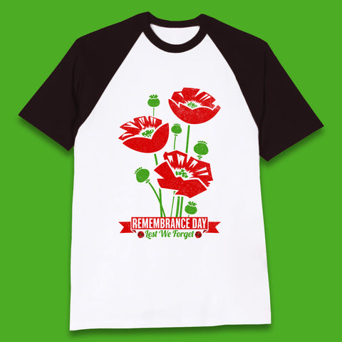 Remembrance Day Lest We Forget British Armed Forces Poppy Flower Baseball T Shirt