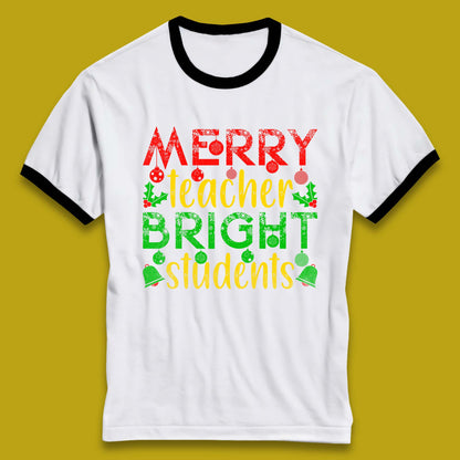 merry teacher bright students christmas ringer t shirt