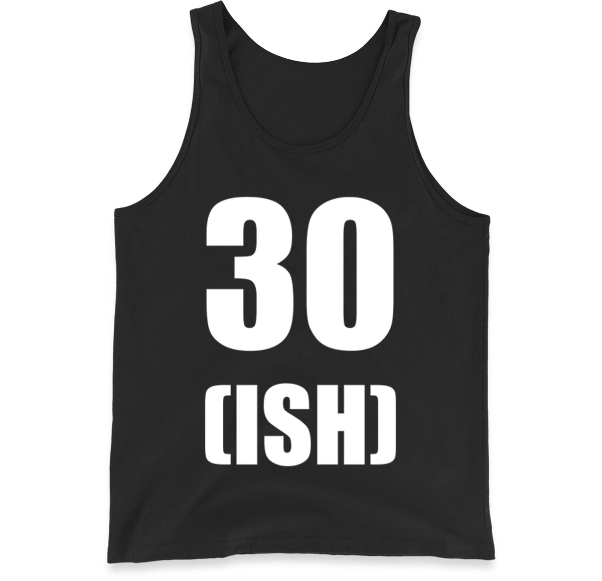 30 ish birthday tank top