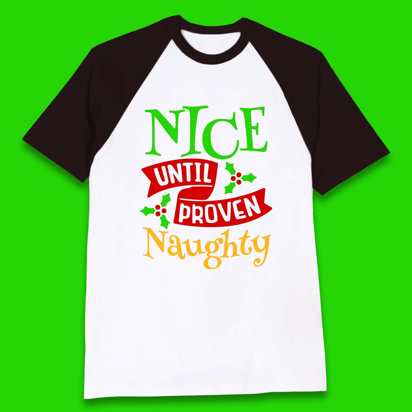 christmas nice until proven naughty baseball t shirt