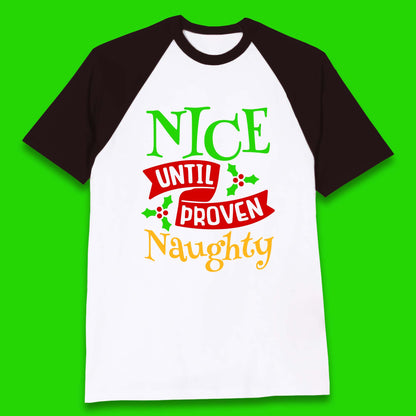 christmas nice until proven naughty baseball t shirt