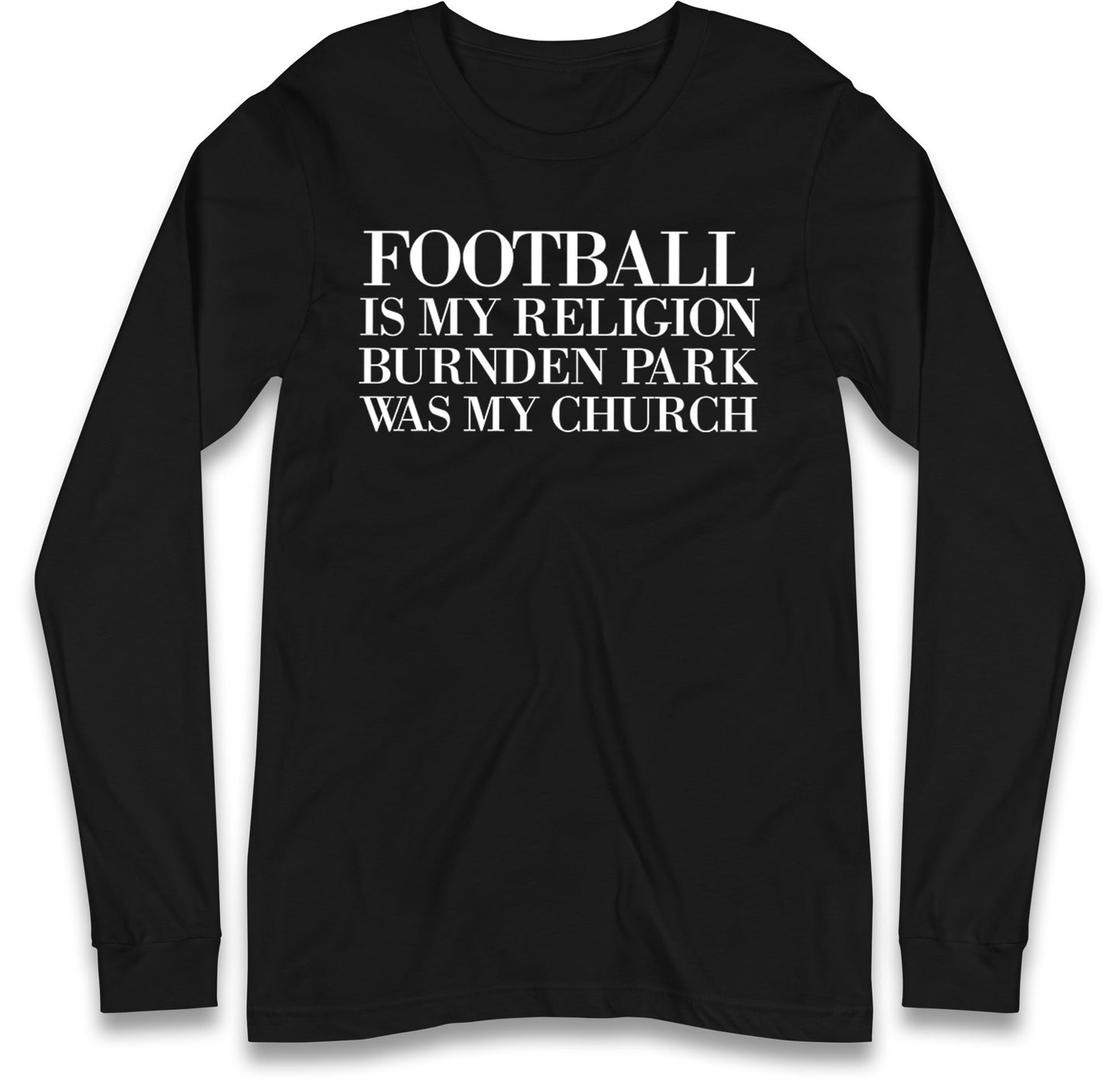 Football is My Religion Long Sleeve T Shirt 