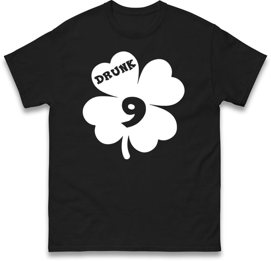 Drunk 9 St Patricks Day T Shirt