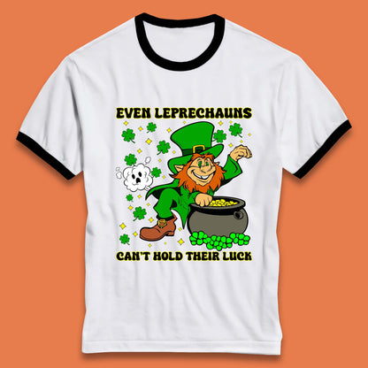 Leprechauns Can't Hold Their Luck Ringer T-Shirt