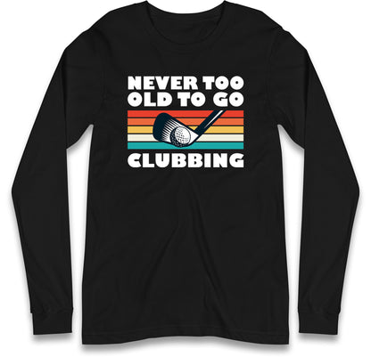 Golf Club Long Sleeve T Shirt