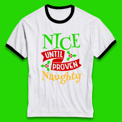 christmas nice until proven naughty ringer t shirt