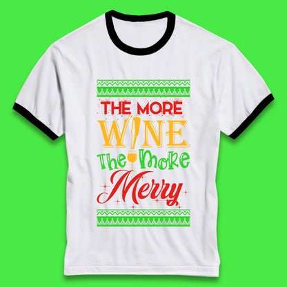 More Wine More Merry Christmas Ringer T-Shirt