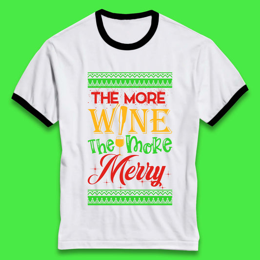 More Wine More Merry Christmas Ringer T-Shirt