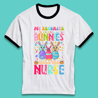 My Favorite Bunnies Call Me Nurse Ringer T-Shirt