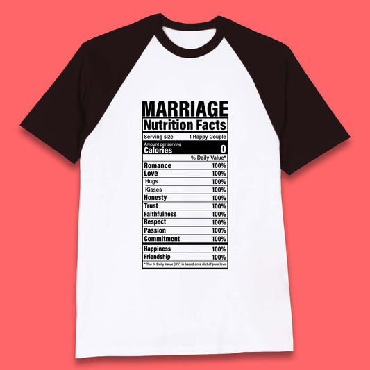 Marriage Nutrition Facts Baseball T-Shirt