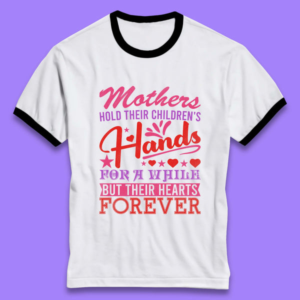 Mother's Hold Their Children's Hands Ringer T-Shirt