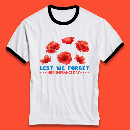 Lest We Forget Remembrance Day Poppy Flowers British Armed Forces Day Ringer T Shirt