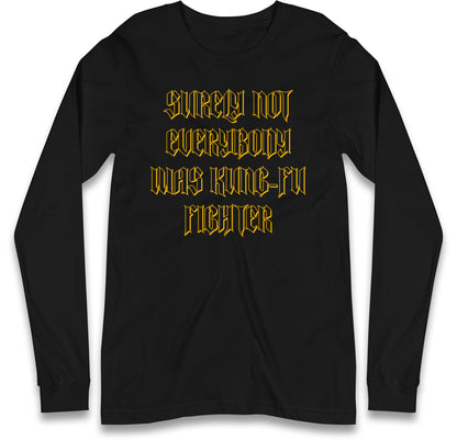 Kung Fu Fighter Long Sleeve T Shirt