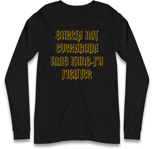 Kung Fu Fighter Long Sleeve T Shirt