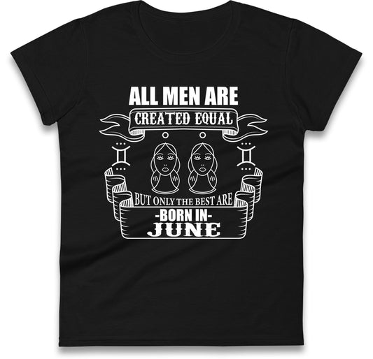 Born In June Birthday Womens T Shirt