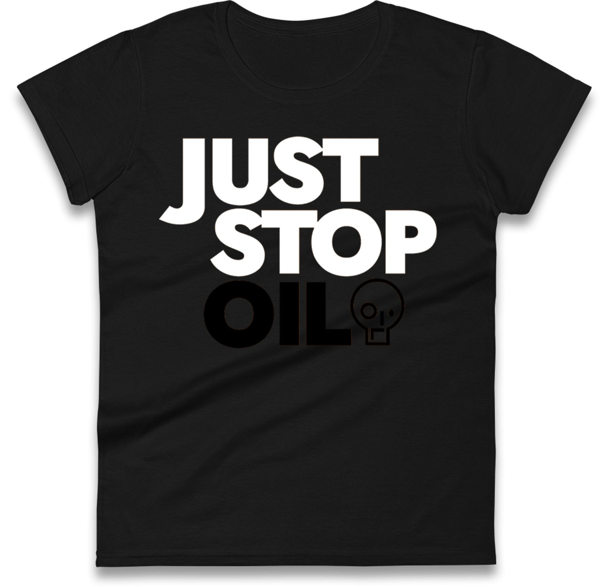 Just Stop Oil Ladies T Shirts UK